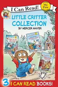 Little Critter: Little Critter Collection: Contains Little Critter: Going to the Firehouse, Little Critter: Going to the Sea Park, and Little Critter: Snowball Soup (My First I Can Read)
