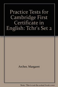 Practice Tests for Cambridge First Certificate in English: Tchr's Set 2
