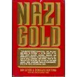 Nazi Gold: The Story of the World's Greatest Robbery--And Its Aftermath