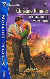 The Marriage Medallion (Viking Brides, Bk 3) (Silhouette Special Edition, No 1567)
