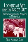 Looking at Art from the Inside Out : The Psychoiconographic Approach to Modern Art (Contemporary Artists and their Critics)
