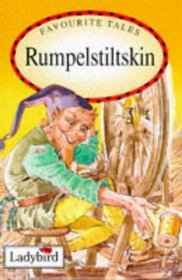 Favourite Tales: Rumpelstiltskin (Old Favourite Tales)