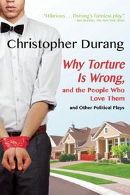 Why Torture is Wrong, and the People Who Love