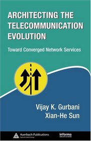 Architecting the Telecommunication Evolution: Toward Converged Network Services