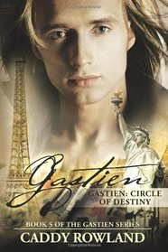 Gastien: Circle of Destiny (The Gastien Series)