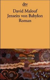 Jenseits von Babylon.