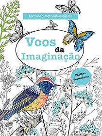 Voos da Imaginao - Livro de Colorir Antiestresse (Em Portuguese do Brasil)