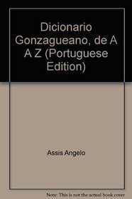 Dicionario Gonzagueano, de A A Z (Portuguese Edition)