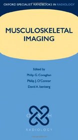 Musculoskeletal Imaging (Oxford Specialist Handbooks in Radiology)