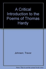 A Critical Introduction to the Poems of Thomas Hardy