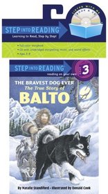 The Bravest Dog Ever: The True Story of Balto (Book and CD)