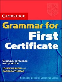 Cambridge Grammar for First Certificate Students Book without Answers: Grammar Reference and Practice (Cambridge Grammar for First Certificate, IELTS, PET)