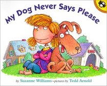 My Dog Never Says Please (Picture Puffin Books (Paperback))