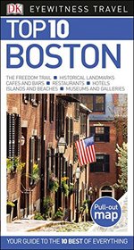 Top 10 Boston (Dk Eyewitness Top 10 Travel Guides. Boston)