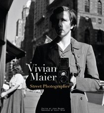 Vivian Maier: Street Photographer