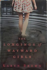 The Longings of Wayward Girls