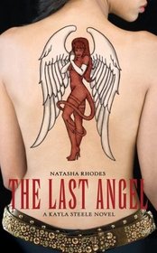 The Last Angel (Kayla Steele, Bk 2)