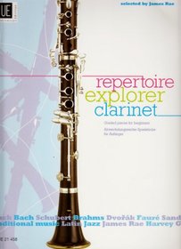 Reportoire Explorer: Piano Score & Clarinet Part Bk. 1: Graded Clarinet Pieces for Beginners