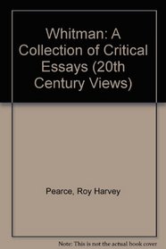 Whitman: A Collection of Critical Essays (20th Century Views)
