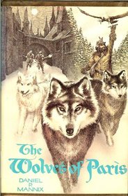 The Wolves of Paris: A Novel