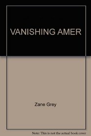 The Vanishing American