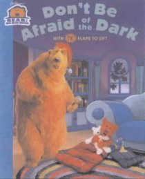 Don't be Afraid of the Dark (Bear in the Big Blue House)