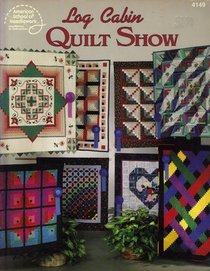 Log Cabin Quilt Show