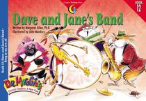 Dave and Jane's Band (Dr. Maggie's Phonics Readers Series; a New View, 12)