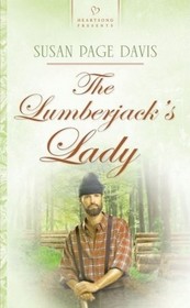 The Lumberjack's Lady (Heartsong  #756)