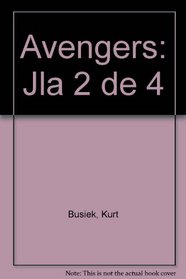 Avengers: Jla 2 de 4 (Spanish Edition)