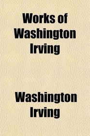 Works of Washington Irving