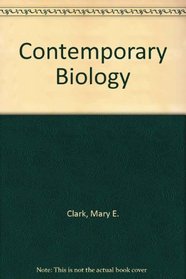Contemporary Biology: Concepts and Implications