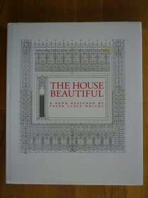 The House Beautiful (Wright at a Glance)