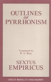 Outlines of Pyrrhonism: Sextus Empiricus