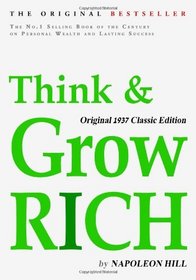 Think and Grow Rich, Original 1937 Classic Edition