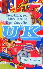 Everything You Didn't Need to Know About the U.K.