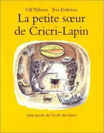 La petite soeur de Cricri-Lapin