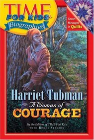 Time For Kids: Harriet Tubman : A Woman of Courage (Time For Kids)