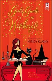 Girl's Guide To Witchcraft (Jane Madison, Bk 1)