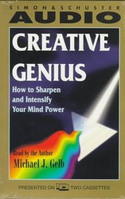 CREATIVE GENIUS: HOW TO SHARPEN AND INTENSIFY YOUR MIND POWER CASSETTE : How To Sharpen and Intensify Your Mind Power