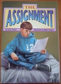 The Assignment (Scott Foresman Reading, Genre: Realistic Story Level: Easy)