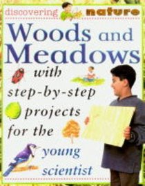 Woods and Meadows (Discovering Nature)