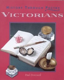 Victorians (History Through Poetry)