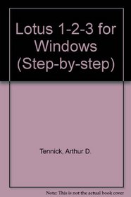 Lotus 1-2-3 for Windows: Step-By-Step