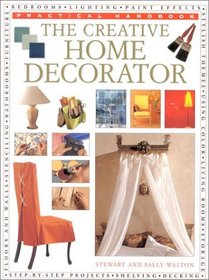 The Creative Home Decorator (Practical Handbooks (Lorenz))
