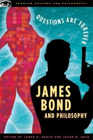 James Bond and Philosophy (Popular Culture and Philosophy)