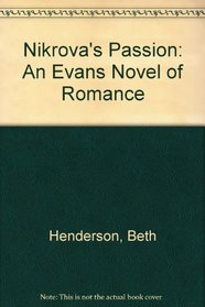 Nikrova's Passion: An Evans Novel of Romance (An Evans Novel of Romance)