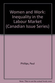Women and Work: Inequality in the Labour Market (Canadian Issue)