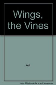 The Wings, the Vines: Poems