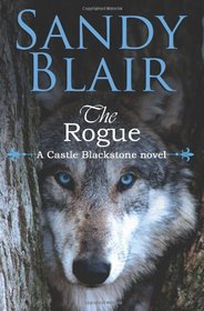 The Rogue (A Castle Blackstone Novel)